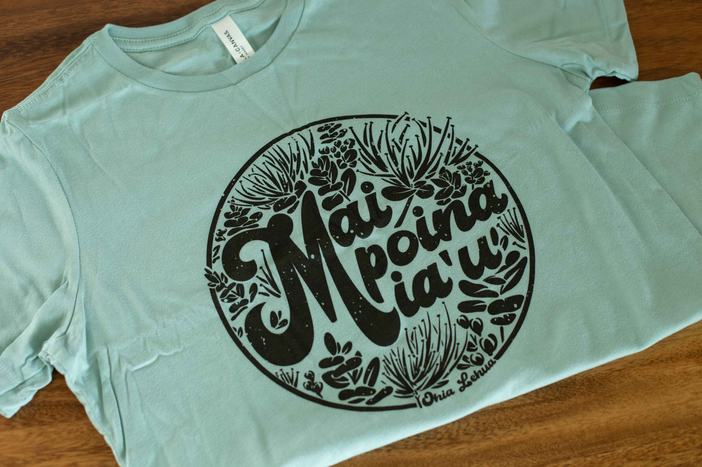 Mai Poina Ia'u Women's Tee
