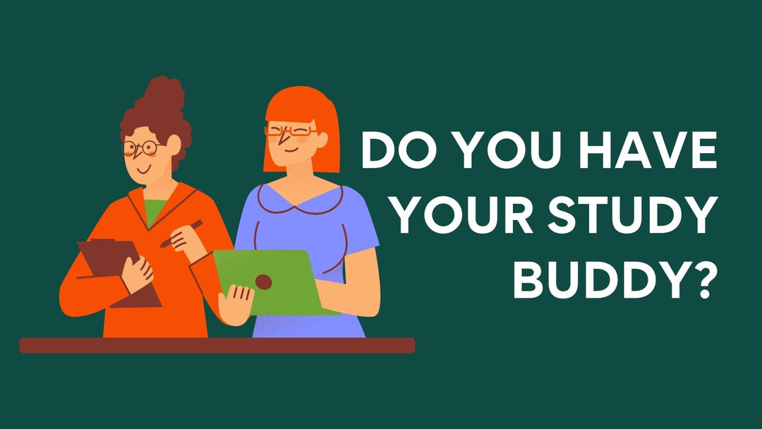 Do you have a Study Buddy?
