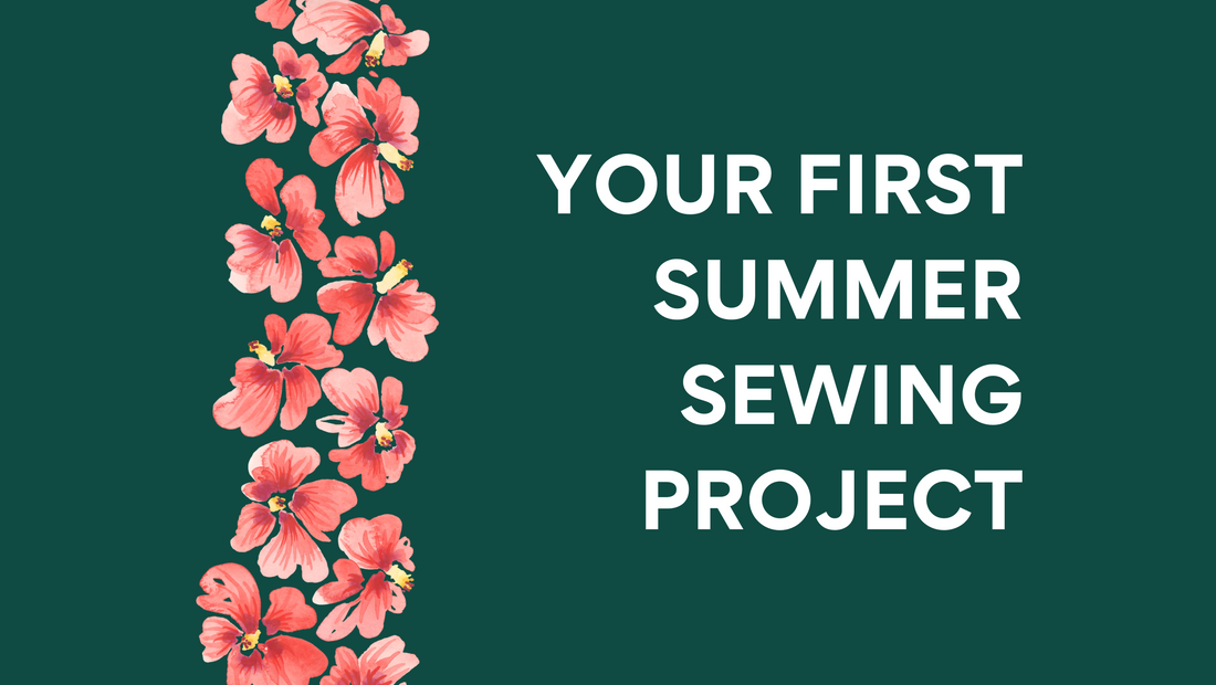 Your First Summer Sewing Project