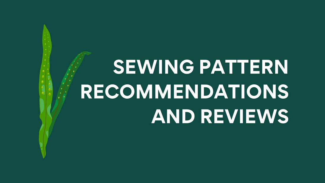 Sewing Pattern Recommendations and Reviews